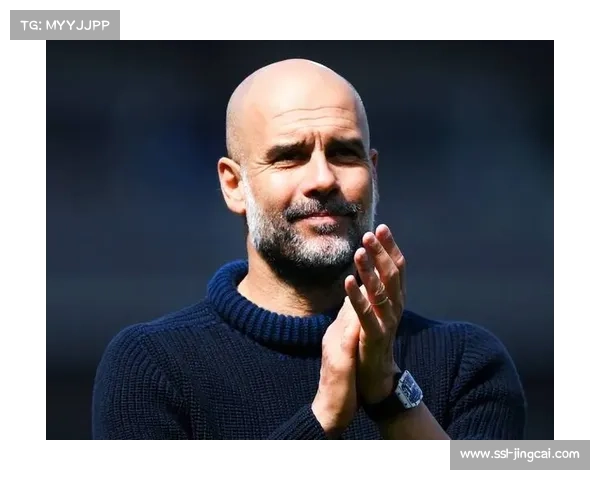 瓜迪奥拉续约谈判暂时搁置 结果将取决于赛季表现