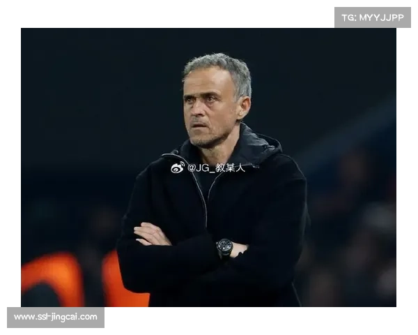 埃梅里称巴黎为世界顶级，感谢恩里克长期坚定支持